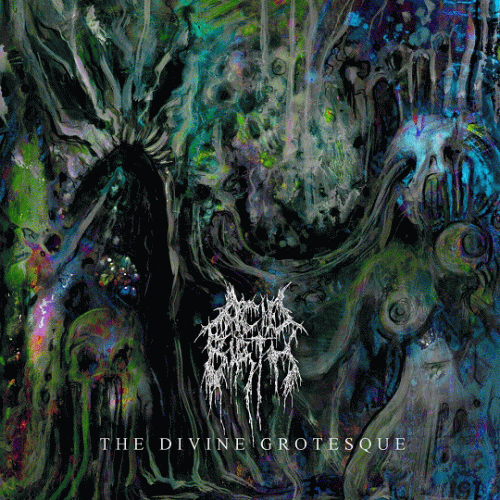 Acid Birth : The Divine Grotesque